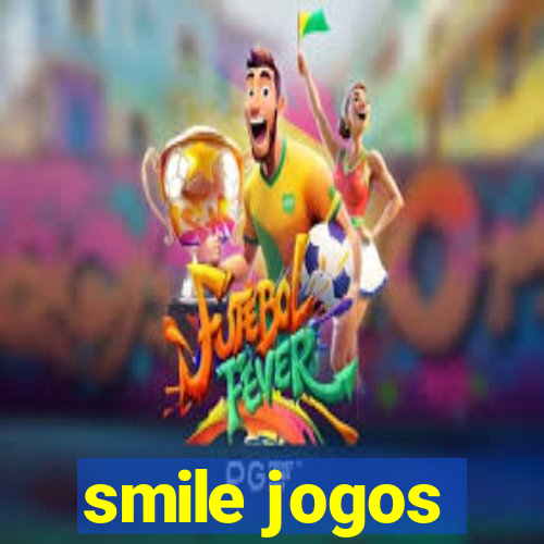 smile jogos